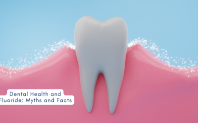Dental Health and Fluoride: Myths and Facts